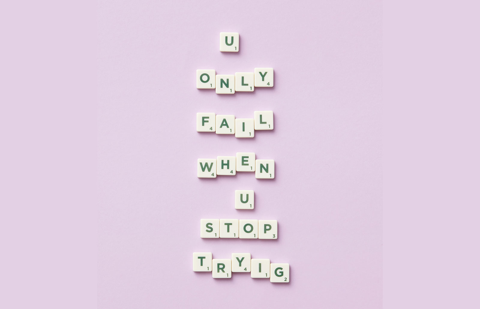 uOnlyFail scrabble U only fail when u stop trying